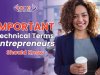 Some Important Technical Terms that All Entrepreneurs Should Know to Grow.