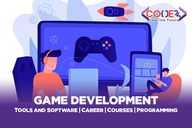 Game Development | Tools and Software | Career | Courses | Programming