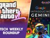 Tech Weekly Roundup: Google Gemini, GTA 6 Trailer, and More!
