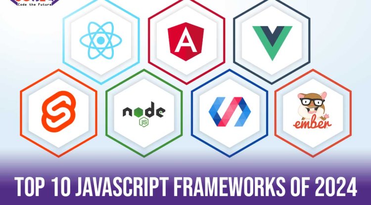 Decoding the Code Maze: Your Ultimate Guide to the Top 10 JavaScript Frameworks in 2024!
