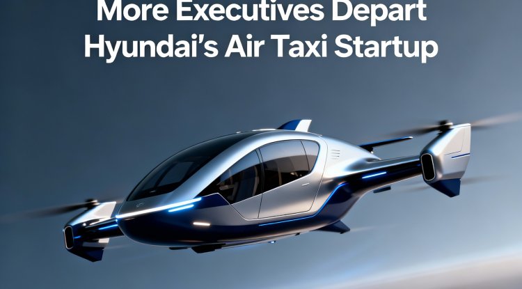 Supernal Leadership Shake-up: More Executives Depart Hyundai's Air Taxi Startup