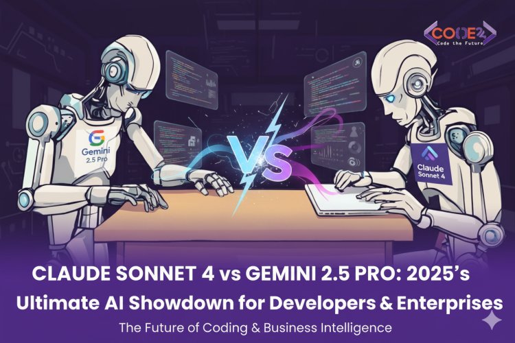 Claude Sonnet 4 vs Gemini 2.5 Pro: 2025's Ultimate AI Showdown for Developers & Enterprises