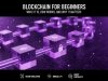 Blockchain for Beginners: What It Is, How It Works, and Why It Matters