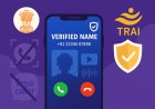 India Approves Official Caller ID: TRAI’s CNAP Will Show Verified Names on Incoming Calls