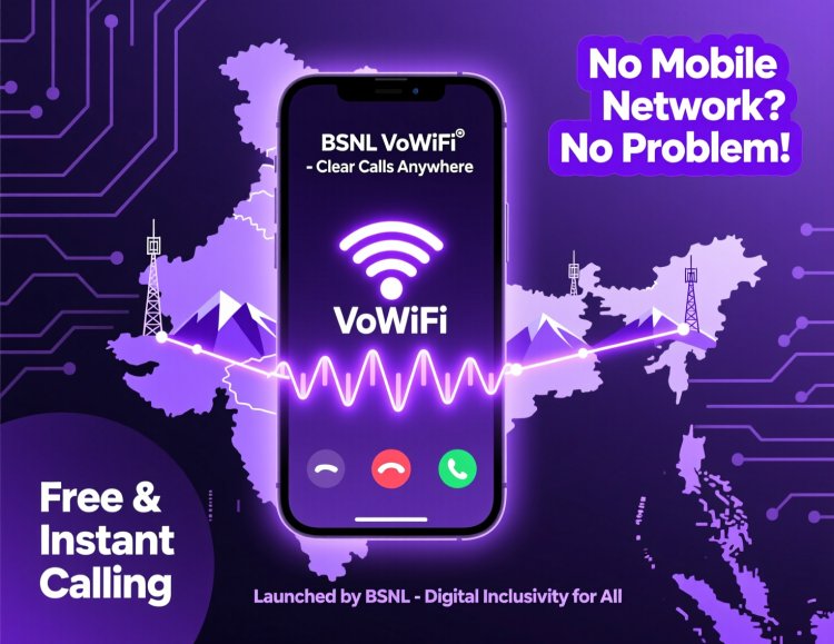 BSNL Launches VoWiFi: Make Voice Calls Without Mobile Network Across India