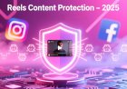 Meta Launches New AI Content Protection Tool to Safeguard Reels Creators in 2025