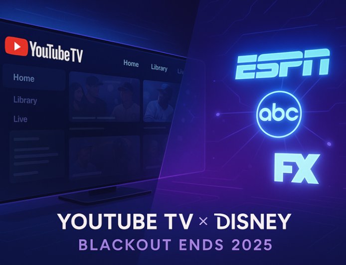 YouTube TV and Disney Finalize New Deal to End Blackout — All Channels Restored in 2025