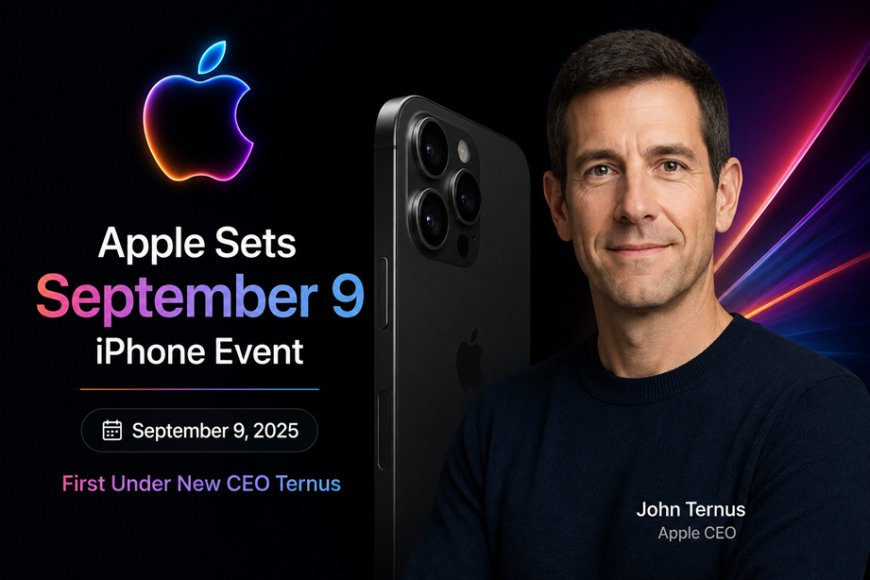Apple Sets September 9 iPhone Event, First Under New CEO Ternus