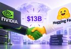 Nvidia's $13 Billion Hugging Face Deal Shakes Open-Source AI