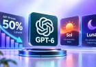OpenAI Cuts GPT-6 API Prices in Half With New Sol and Luna Models