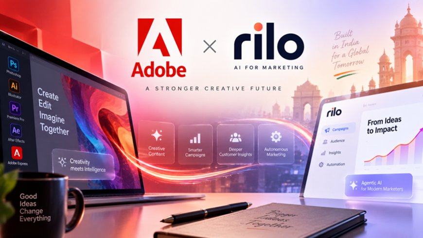 Adobe Acquires Indian AI Startup Rilo in Agentic Marketing Push